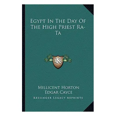 "Egypt in the Day of the High Priest Ra-Ta" - "" ("Horton Millicent")