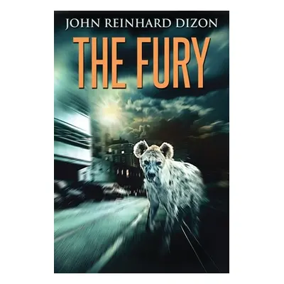 "The Fury" - "" ("Dizon John Reinhard")