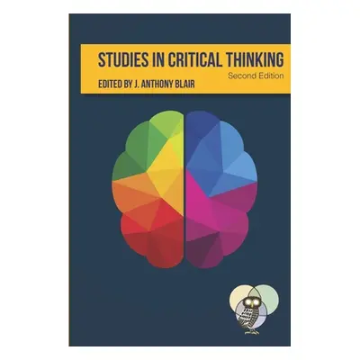 "Studies in Critical Thinking" - "" ("Blair Anthony")