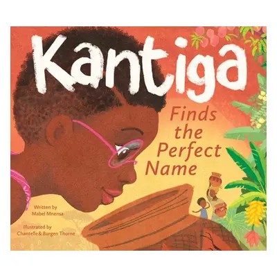 "Kantiga Finds the Perfect Name" - "" ("Mnensa Mabel")