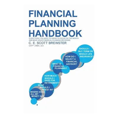 "Financial Planning Handbook" - "" ("Brewster C. E. Scott")