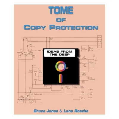 "Tome Of Copy Protection" - "" ("Jones Bruce")