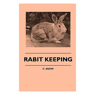 "Rabbit Keeping" - "" ("Snow C.")