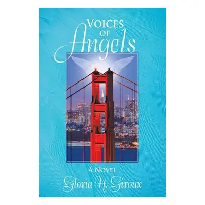 "Voices of Angels" - "" ("Giroux Gloria H.")