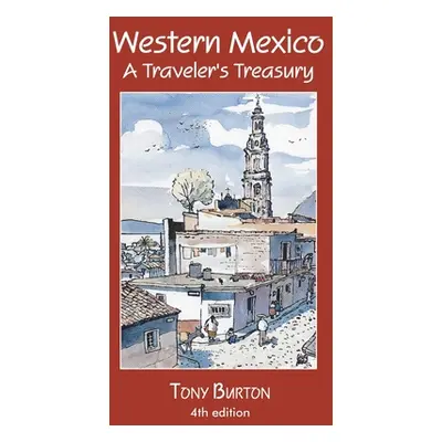 "Western Mexico A Traveler's Treasury" - "" ("Eager Mark")