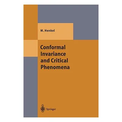 "Conformal Invariance and Critical Phenomena" - "" ("Henkel Malte")