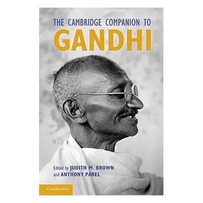 "The Cambridge Companion to Gandhi" - "" ("Brown Judith")