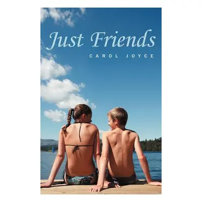 "Just Friends" - "" ("Joyce Carol")