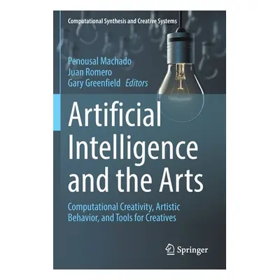 "Artificial Intelligence and the Arts: Computational Creativity, Artistic Behavior, and Tools fo