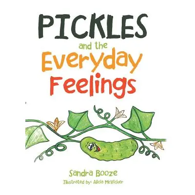 "Pickles and the Everyday Feelings" - "" ("Booze Sandra")