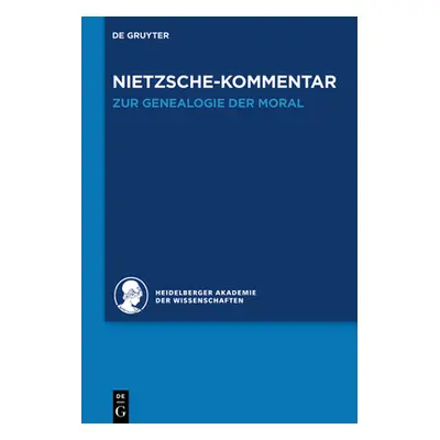 "Kommentar Zu Nietzsches Zur Genealogie Der Moral" - "" ("Sommer Andreas Urs")