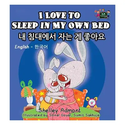 "I Love to Sleep in My Own Bed: English Korean Bilingual Edition" - "" ("Admont Shelley")