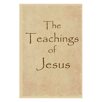 "The Teachings of Jesus" - "" ("Babinsky (Ed ). Joseph")