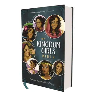 "Niv, Kingdom Girls Bible, Full Color, Hardcover, Teal, Comfort Print: Meet the Women in God's S