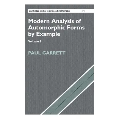 "Modern Analysis of Automorphic Forms by Example" - "" ("Garrett Paul")