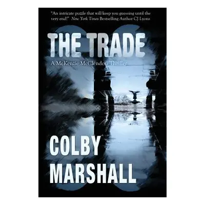 "The Trade" - "" ("Marshall Colby")