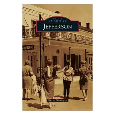 "Jefferson" - "" ("Whitington Mitchel")