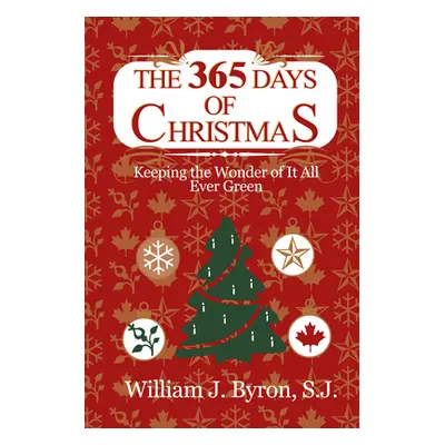 "The 365 Days of Christmas" - "" ("Byron William J. Sj")