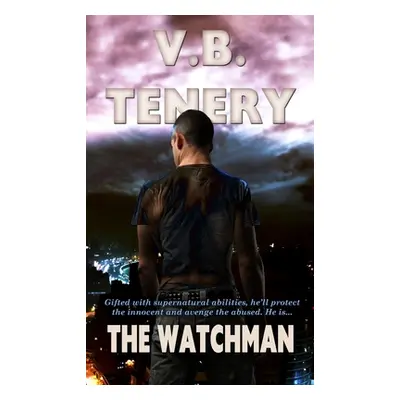 "The Watchman" - "" ("Tenery V. B.")