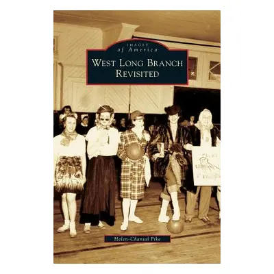 "West Long Branch Revisited" - "" ("Pike Helen-Chantal")