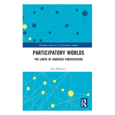 "Participatory Worlds: The limits of audience participation" - "" ("Blzquez Jos")