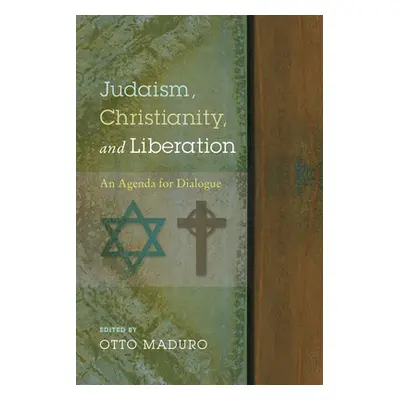 "Judaism, Christianity, and Liberation" - "" ("Maduro Otto")