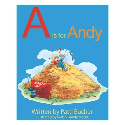 "A is for Andy" - "" ("Bucher Patti")