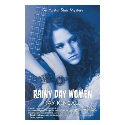 "Rainy Day Women" - "" ("Kendall Kay")