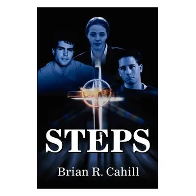 "Steps" - "" ("Cahill Brian R.")