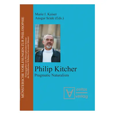 "Philip Kitcher: Pragmatic Naturalism" - "" ("Kaiser Marie I.")