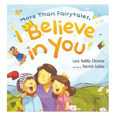 "More Than Fairytales, I Believe in You" - "" ("Christie Lara")