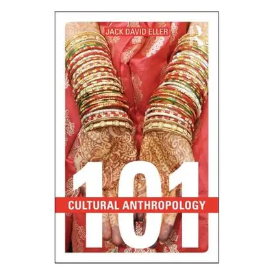 "Cultural Anthropology: 101" - "" ("Eller Jack David")