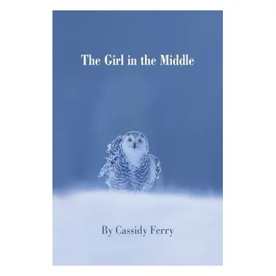 "The Girl in the Middle" - "" ("Ferry Cassidy")