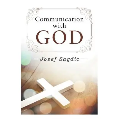 "Communication with God" - "" ("Sagdic Josef")