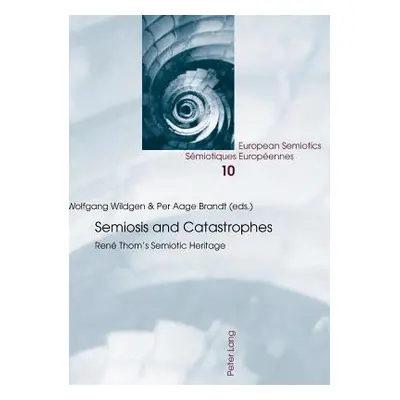 "Semiosis and Catastrophes: Ren Thom's Semiotic Heritage" - "" ("Van Heusden Barend")