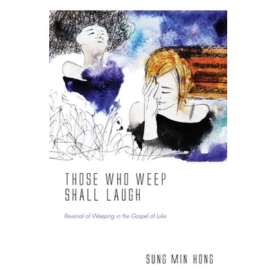 "Those Who Weep Shall Laugh" - "" ("Hong Sung Min")