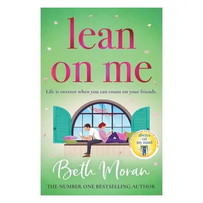 "Lean On Me" - "" ("Moran Beth")