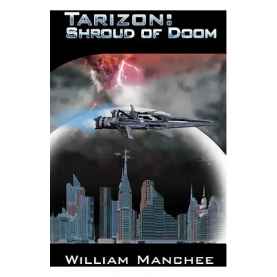 "Tarizon: Shroud of Doom" - "" ("Manchee William")