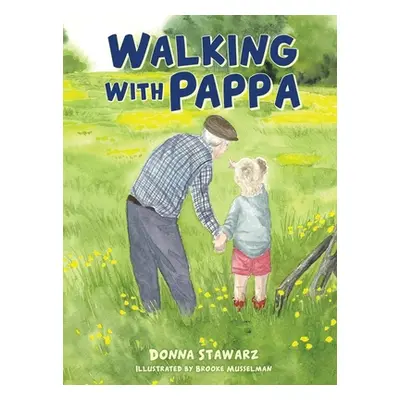 "Walking With Pappa" - "" ("Stawarz Donna")