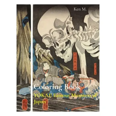 "Coloring Book: YOKAI! Famous Monsters of Japan" - "" ("M Ken")