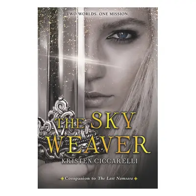 "The Sky Weaver" - "" ("Ciccarelli Kristen")