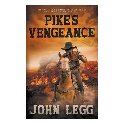 "Pike's Vengeance" - "" ("Legg John")