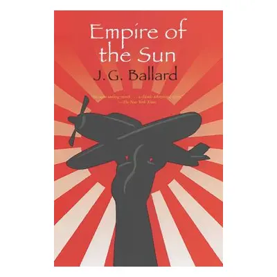 "Empire of the Sun" - "" ("Ballard J. G.")