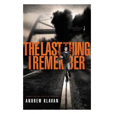 "The Last Thing I Remember" - "" ("Klavan Andrew")