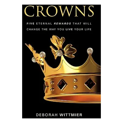 "Crowns" - "" ("Wittmier Deborah")