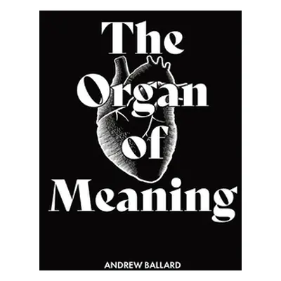 "The Organ of Meaning: Understanding Imagination and Using it for the Glory of God" - "" ("Balla