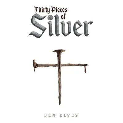 "Thirty Pieces of Silver" - "" ("Elves Ben")