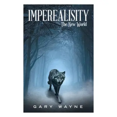 "Imperealisity: The New World" - "" ("Wayne Gary")