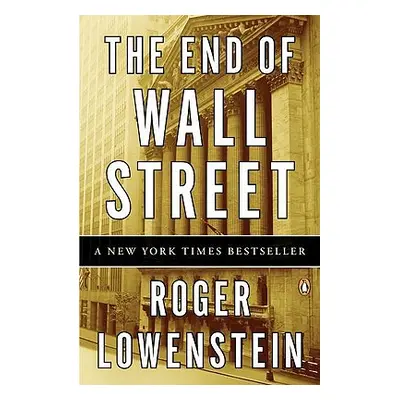 "The End of Wall Street" - "" ("Lowenstein Roger")