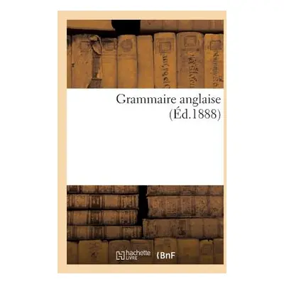 "Grammaire Anglaise" - "" ("Imp de J. Lartet")